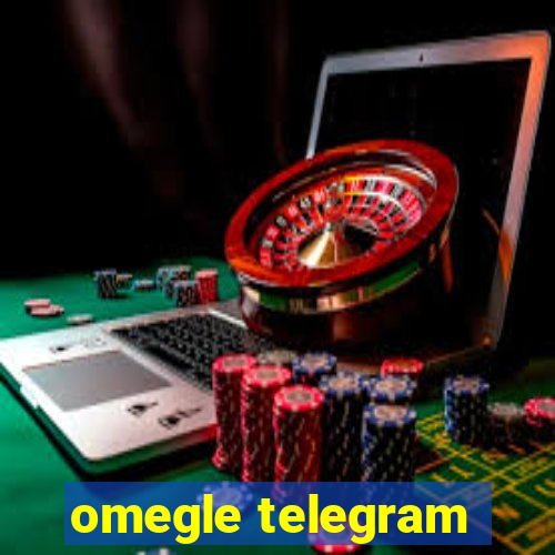 omegle telegram